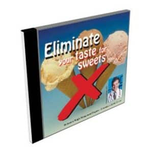 Eliminate your cravings  for sweets